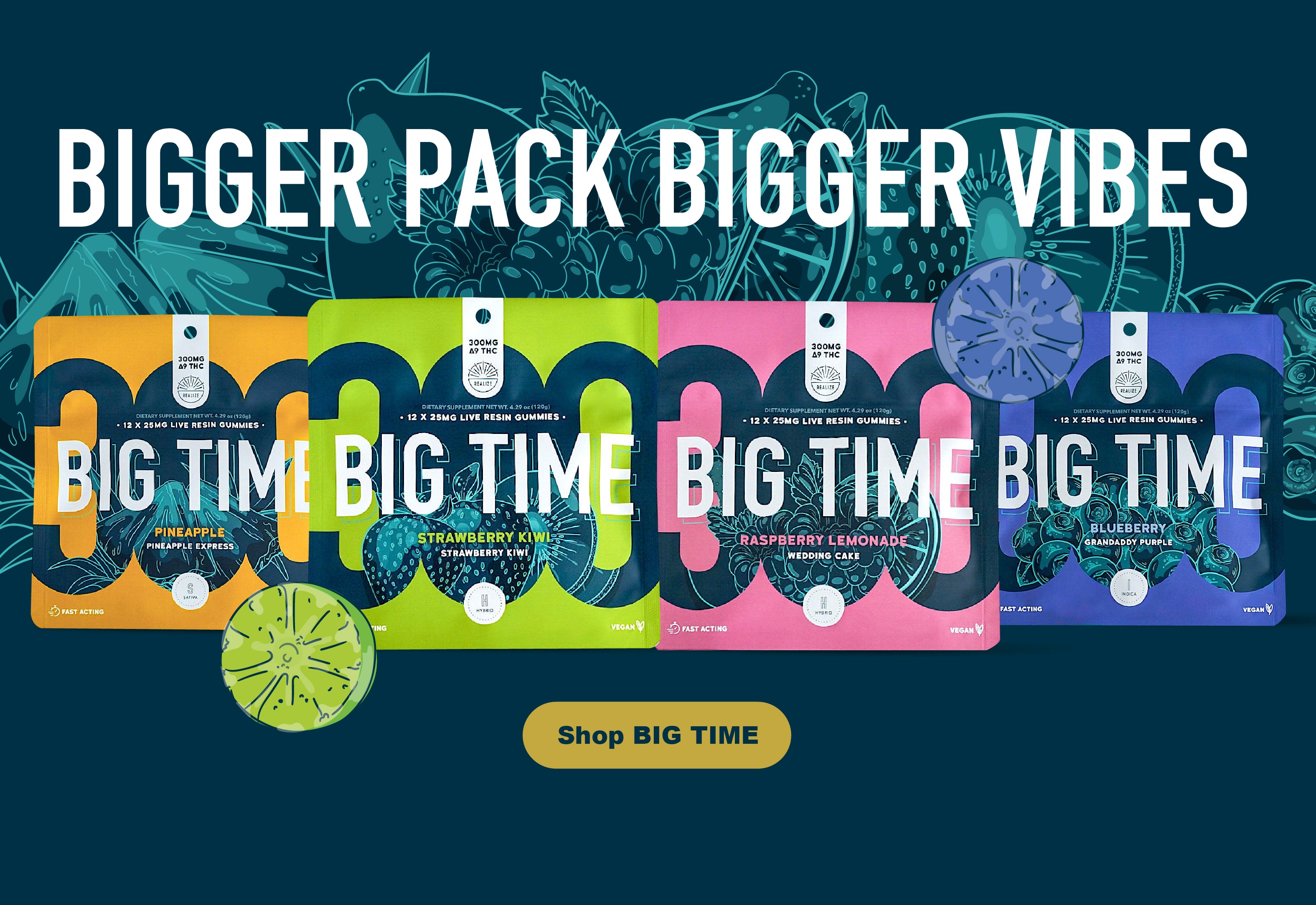 Realize Big Time live resin gummies multi-pack featuring assorted flavors like pineapple, strawberry kiwi, raspberry lemonade, and blueberry with ‘Bigger Pack Bigger Vibes’ headline